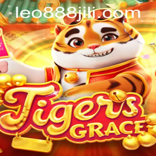 Explore the Thrilling World of TigersGrace and Master the Art of leo888